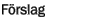 Till formulr fr frslag